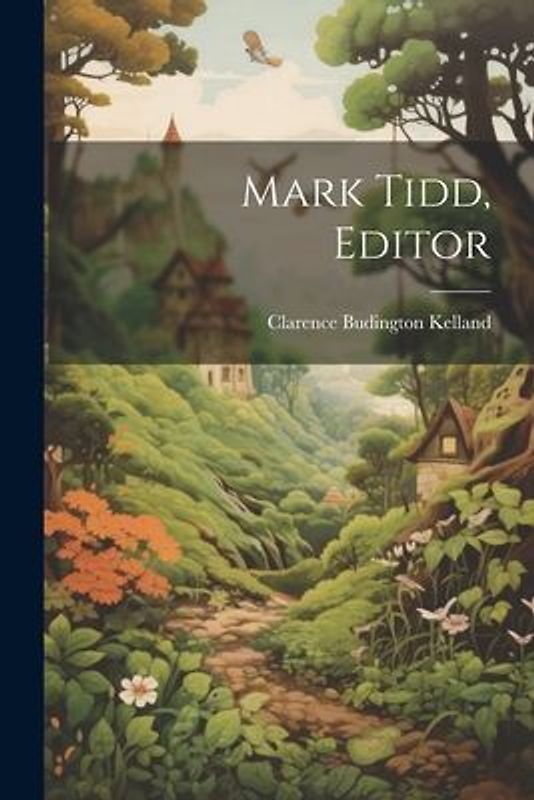 Mark Tidd, Editor