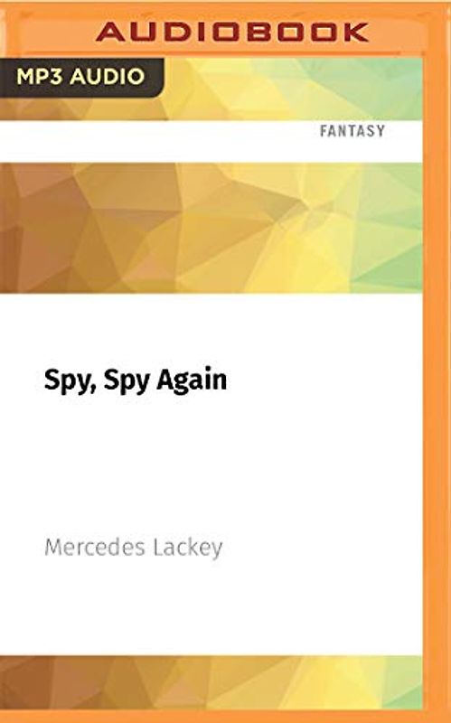 Spy, Spy Again (Valdemar: Family Spies, Band 3)