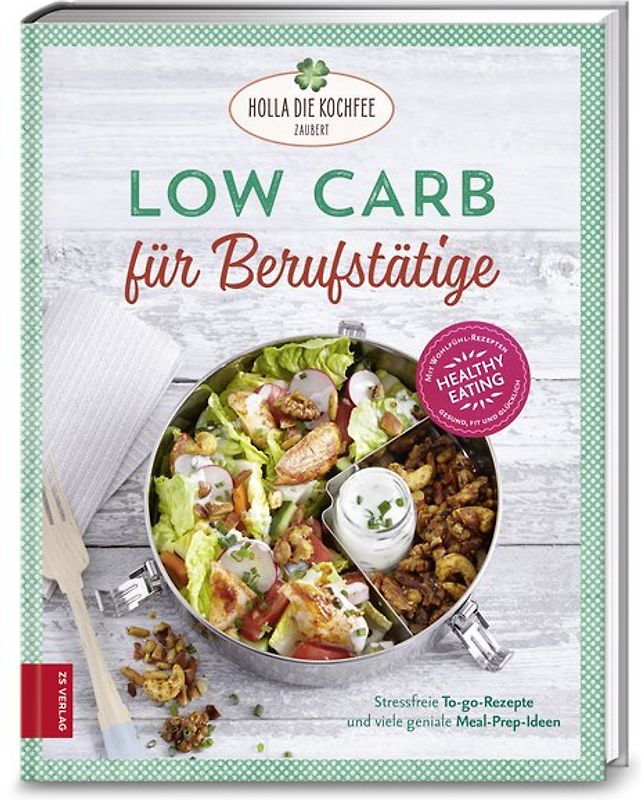 Low Carb für Berufstätige