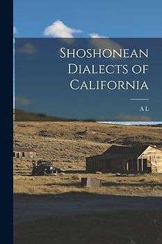 Shoshonean Dialects of California