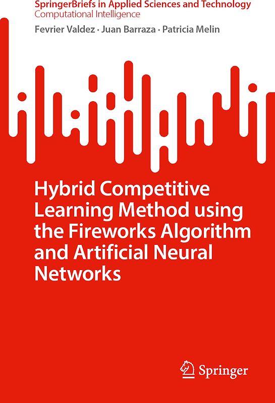 Hybrid Competitive Learning Method Using the Fireworks Algorithm and Artificial Neural Networks