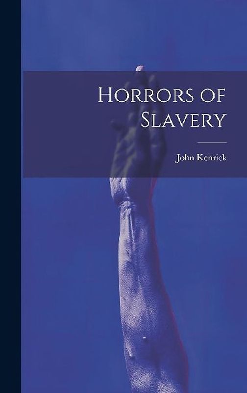 Horrors of Slavery