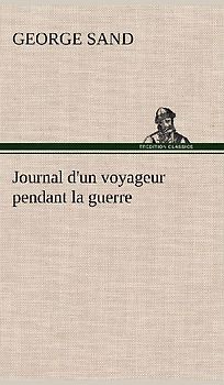 Journal d'un voyageur pendant la guerre