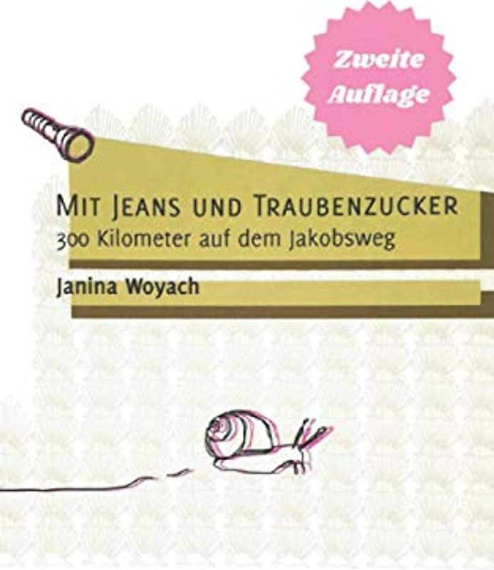 Mit Jeans und Traubenzucker: 300 Kilometer auf dem Jakobsweg (Pilgern auf dem Jakobsweg)