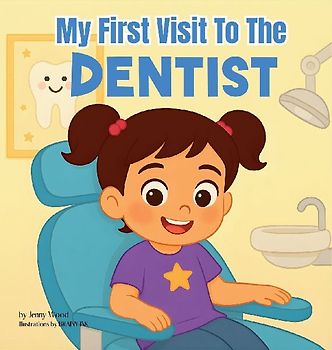 My First Visit to the Dentist