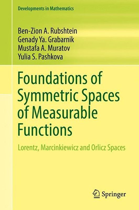 Foundations of Symmetric Spaces of Measurable Functions