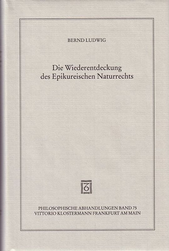Die Wiederentdeckung des Epikureischen Naturrechts
