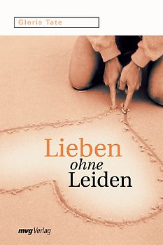 Lieben ohne Leiden