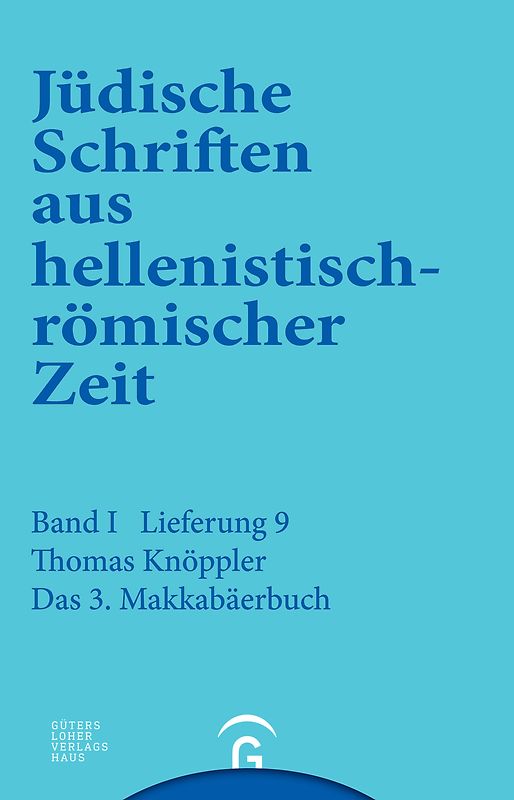 Jüdische Schriften aus hellenistisch-römischer Zeit, Bd 1: Historische... / 3. Makkabäerbuch