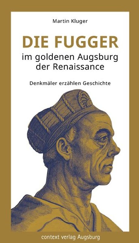Die Fugger im goldenen Augsburg der Renaissance