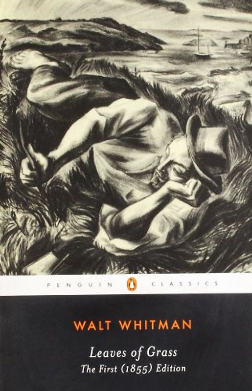 Leaves of Grass: The First (1855) Edition (Penguin Classics) - Walt Whitman
