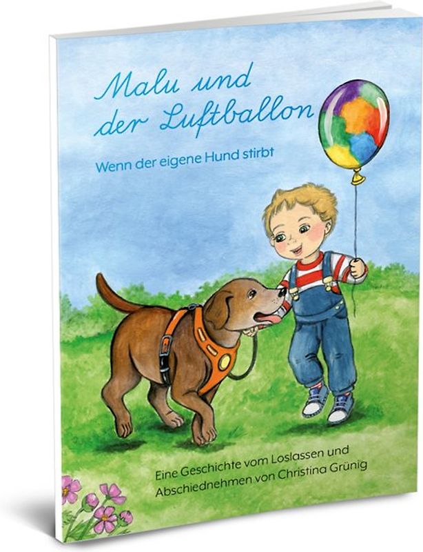 Malu und der Luftballon - Wenn der eigene Hund stirbt