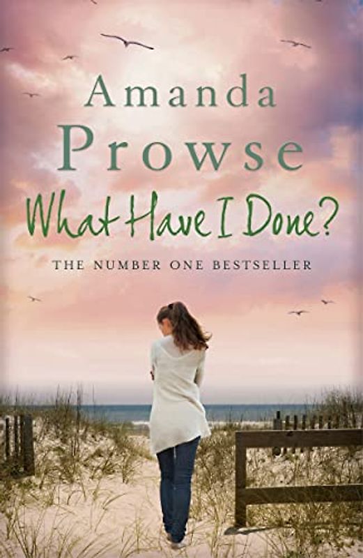 What Have I Done? - Prowse, Amanda
