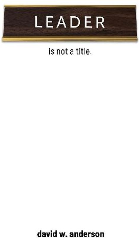 Leader Is Not A Title