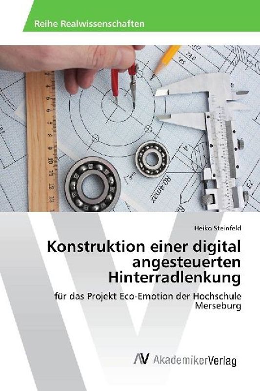 Konstruktion einer digital angesteuerten Hinterradlenkung