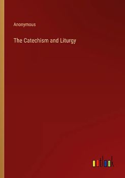 The Catechism and Liturgy