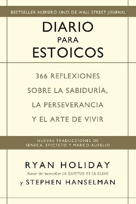 Diario para estoicos : 366 reflexiones sobre la sabiduría, la perseverancia y el arte de vivir