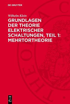 Grundlagen der Theorie elektrischer Schaltungen, Teil 1: Mehrtortheorie