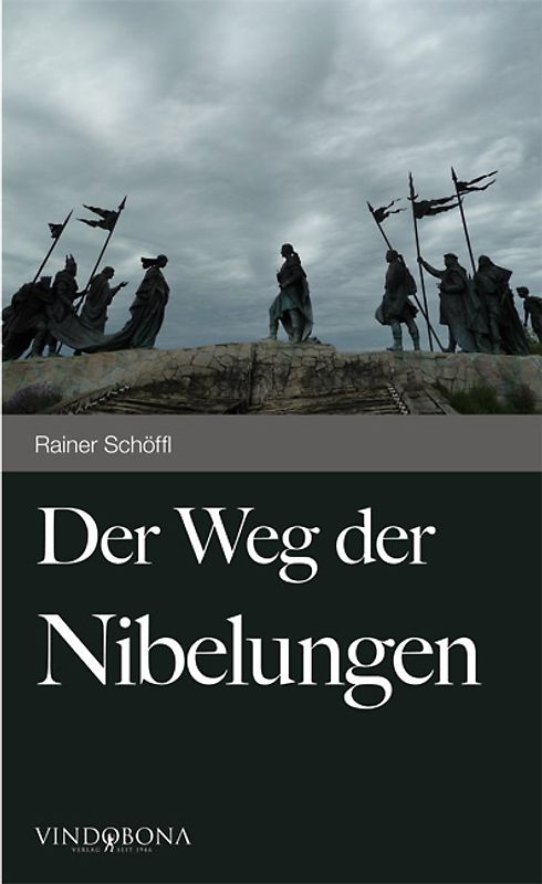 Der Weg der Nibelungen