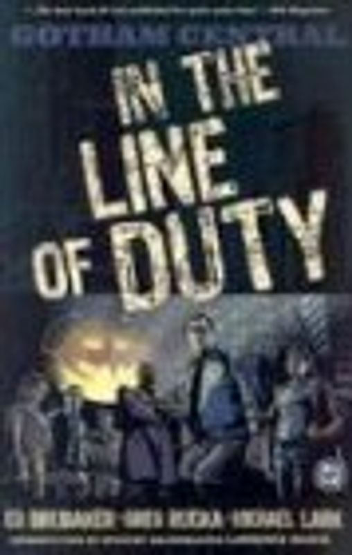 Gotham Central: In the Line of Duty (Batman Beyond (DC Comics)) - Rucka, Greg