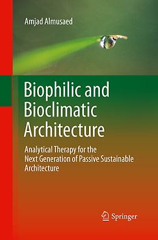 Biophilic and Bioclimatic Architecture