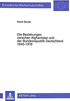 Die Beziehungen zwischen Afghanistan und der Bundesrepublik Deutschland 1945-1978