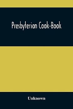 Presbyterian Cook-Book