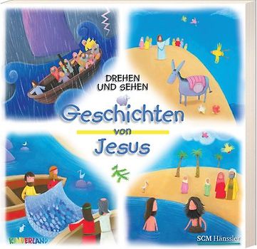 Drehen und Sehen - Geschichten von Jesus