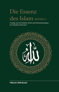 Die Essenz des Islam / Die Essenz des Islam - Band 1