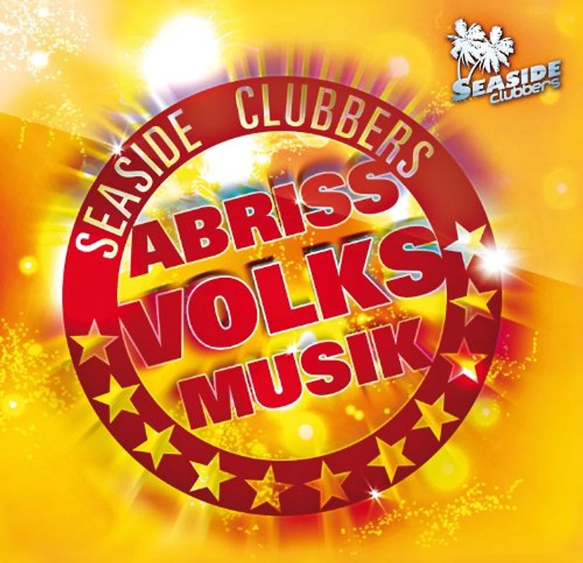 Seaside Clubbers - Abriss Volksmusik