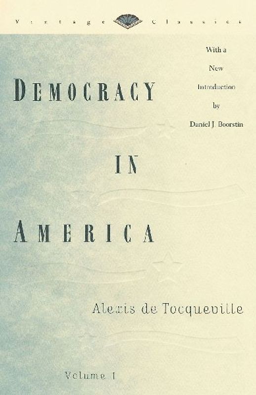 Democracy in America, Volume 1