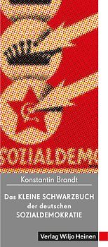 Das kleine Schwarzbuch der deutschen Sozialdemokratie