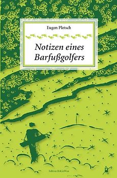 Notizen eines Barfußgolfers