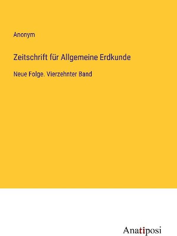 Zeitschrift für Allgemeine Erdkunde