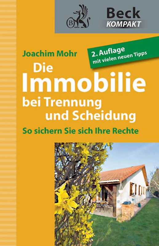Die Immobilie bei Trennung und Scheidung. So sichern Sie Ihre Rechte
