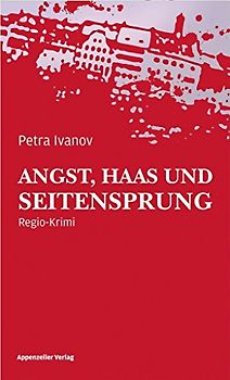 Angst, Haas und Seitensprung