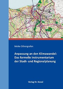Anpassung an den Klimawandel: Das formelle Instrumentarium der Stadt- und Regionalplanung