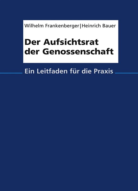 Der Aufsichtsrat der Genossenschaft