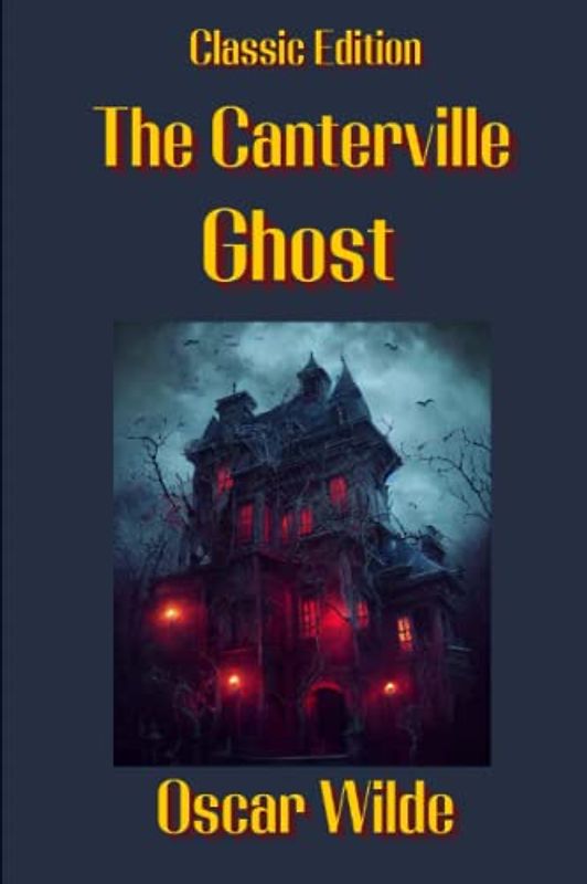 The Canterville Ghost: With original illustrations