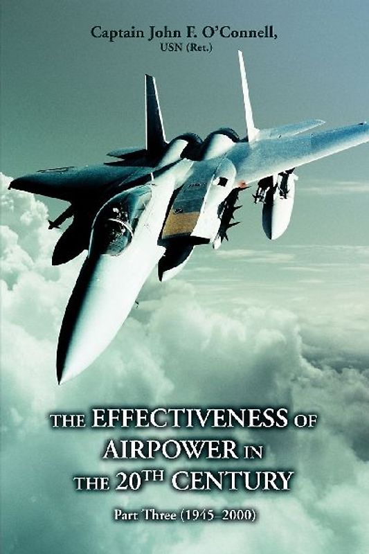 The Effectiveness of Airpower in the 20th Century