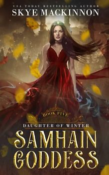 Samhain Goddess (Daughter of Winter, Band 5)