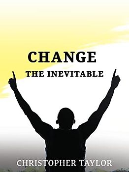 Change...The Inevitable