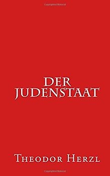 Der Judenstaat - Herzl, Theodor