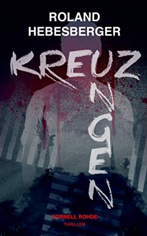 Kreuzungen: Cornell Rohde (Die Delta Trilogie, Band 2)