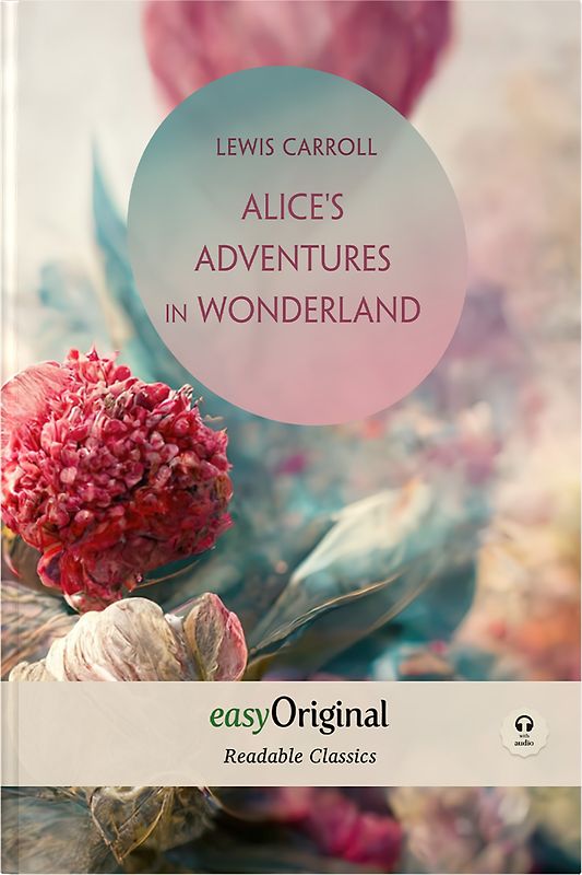 Alice's Adventures in Wonderland (with audio-CD) - Readable Classics - Unabridged english edition with improved readability