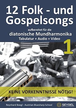 Harmonica Songbooks / 12 Folk- und Gospelsongs - Teil 1