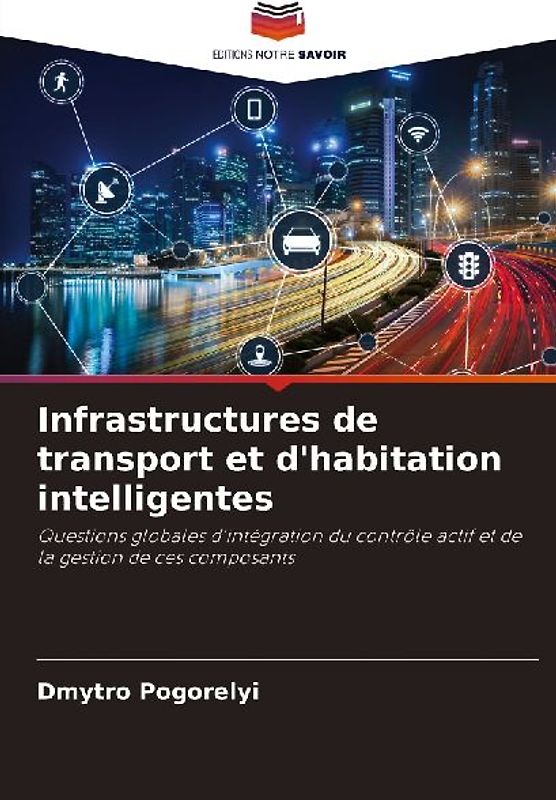 Infrastructures de transport et d'habitation intelligentes