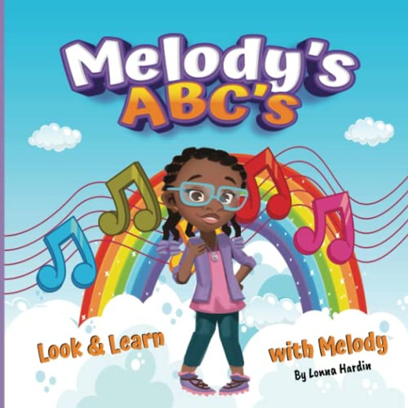 Melody's ABC's: Look and Learn With Melody: A Black ABC Book For Toddlers