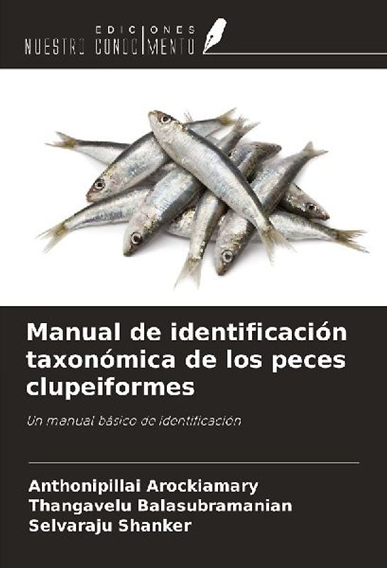 Manual de identificación taxonómica de los peces clupeiformes