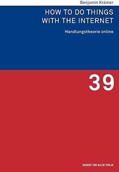 How to Do Things with the Internet